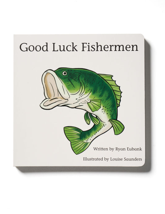 Good Luck Fishermen